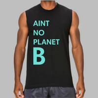 Ain't no planet B Classic Tank